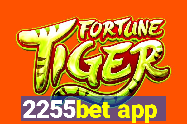 2255bet app